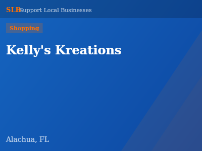 Kelly's Kreations — Shopping in Alachua, FL