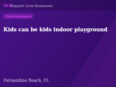 Kids can be kids indoor playground — Entertainment in Fernandina Beach, FL