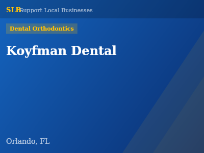 Koyfman Dental — Dental Orthodontics in Orlando, FL