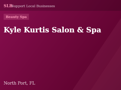 Kyle Kurtis Salon & Spa — Beauty Spa in North Port, FL