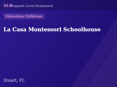 La Casa Montessori Schoolhouse — Education Childcare in Stuart, FL