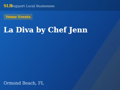 La Diva by Chef Jenn — Venue Events in Ormond Beach, FL