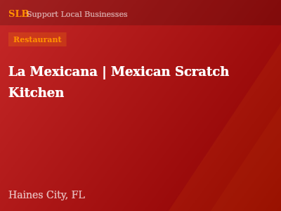 La Mexicana | Mexican Scratch Kitchen — Restaurant in Haines City, FL