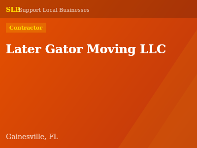 Later Gator Moving LLC — Contractor in Gainesville, FL