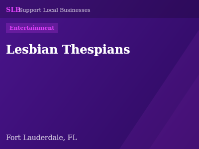 Lesbian Thespians — Entertainment in Fort Lauderdale, FL