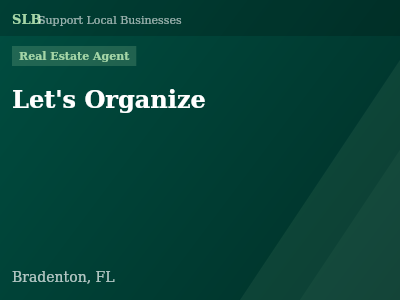 Let's Organize — Real Estate Agent in Bradenton, FL