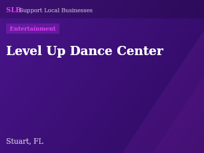 Level Up Dance Center — Entertainment in Stuart, FL