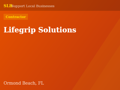 Lifegrip Solutions — Contractor in Ormond Beach, FL