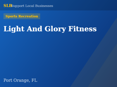 Light And Glory Fitness — Sports Recreation in Port Orange, FL