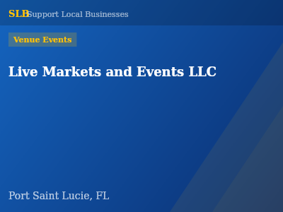 Live Markets and Events LLC — Venue Events in Port Saint Lucie, FL