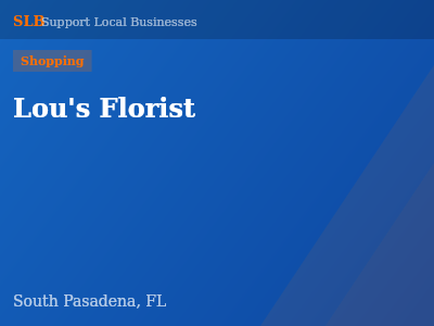 Lou's Florist — Shopping in South Pasadena, FL