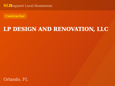 LP DESIGN AND RENOVATION, LLC — Contractor in Orlando, FL