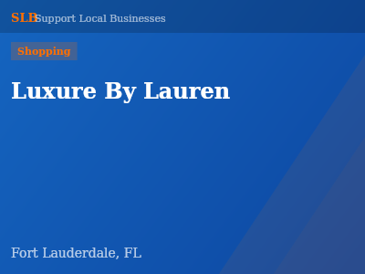 Luxure By Lauren — Shopping in Fort Lauderdale, FL