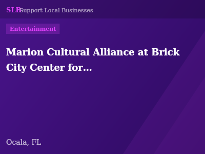 Marion Cultural Alliance at Brick City Center for the Arts — Entertainment in Ocala, FL