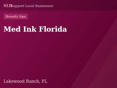 Med Ink Florida — Beauty Spa in Lakewood Ranch, FL