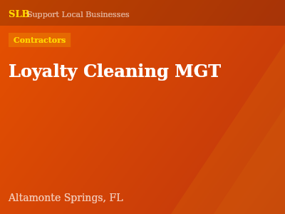 Loyalty Cleaning MGT — Contractors in Altamonte Springs, FL