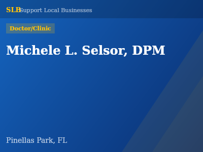 Michele L. Selsor, DPM — Doctor/Clinic in Pinellas Park, FL