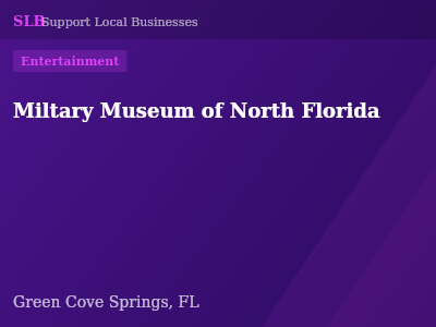 Miltary Museum of North Florida — Entertainment in Green Cove Springs, FL