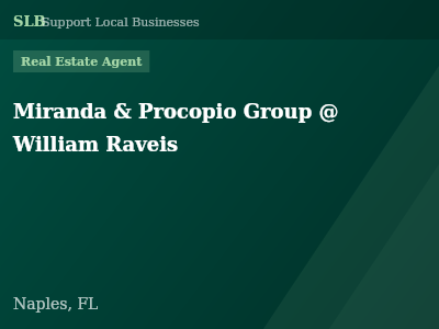 Miranda & Procopio Group @ William Raveis — Real Estate Agent in Naples, FL