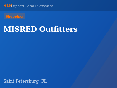 MISRED Outfitters — Shopping in Saint Petersburg, FL