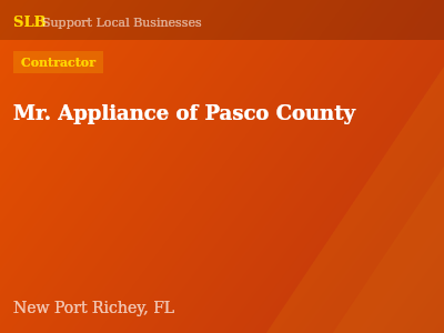 Mr. Appliance of Pasco County — Contractor in New Port Richey, FL