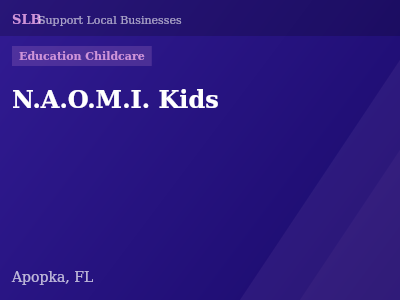 N.A.O.M.I. Kids — Education Childcare in Apopka, FL