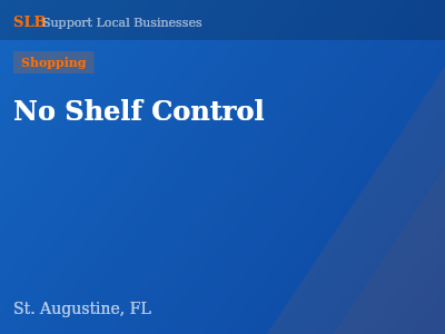 No Shelf Control — Shopping in St. Augustine, FL
