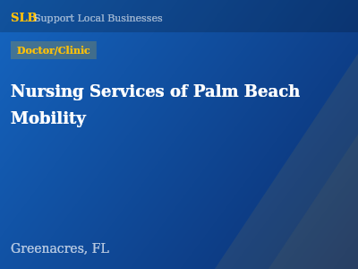 Nursing Services of Palm Beach Mobility — Doctor/Clinic in Greenacres, FL