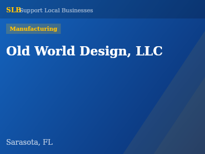 Old World Design, LLC — Manufacturing in Sarasota, FL