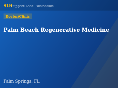 Palm Beach Regenerative Medicine — Doctor/Clinic in Palm Springs, FL
