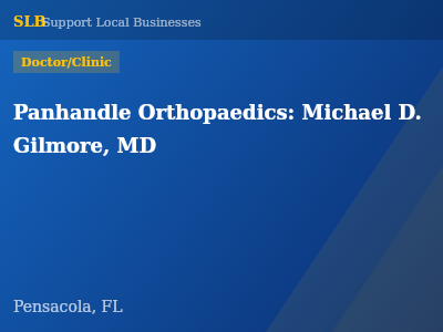 Panhandle Orthopaedics: Michael D. Gilmore, MD — Doctor/Clinic in Pensacola, FL