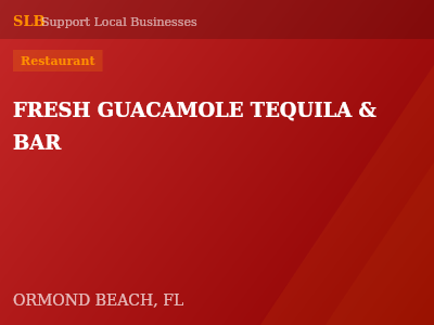 FRESH GUACAMOLE TEQUILA & BAR — Restaurant in ORMOND BEACH, FL