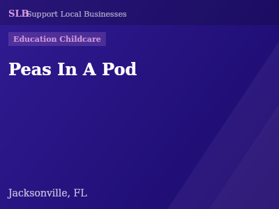 Peas In A Pod — Education Childcare in Jacksonville, FL