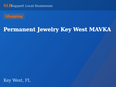 Permanent Jewelry Key West MAVKA — Shopping in Key West, FL