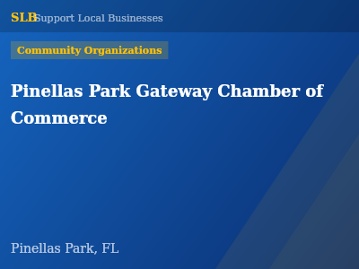 Pinellas Park Gateway Chamber of Commerce — Community Organizations in Pinellas Park, FL
