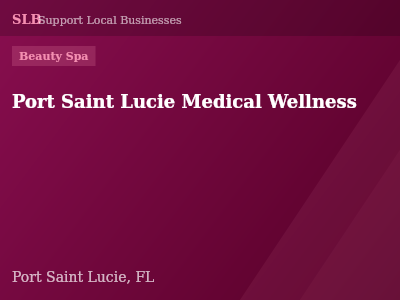 Port Saint Lucie Medical Wellness — Beauty Spa in Port Saint Lucie, FL