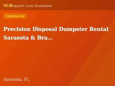 Precision Disposal Dumpster Rental Sarasota & Bradenton — Contractor in Sarasota, FL
