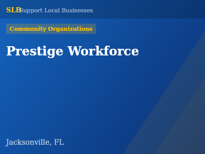 Prestige Workforce — Community Organizations in Jacksonville, FL