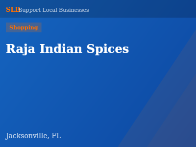 Raja Indian Spices — Shopping in Jacksonville, FL