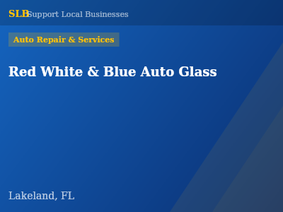 Red White & Blue Auto Glass — Auto Repair & Services in Lakeland, FL