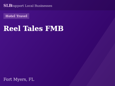 Reel Tales FMB — Hotel Travel in Fort Myers, FL