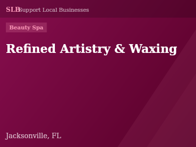 Refined Artistry & Waxing — Beauty Spa in Jacksonville, FL