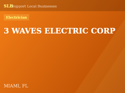 3 WAVES ELECTRIC CORP — Electrician in MIAMI, FL