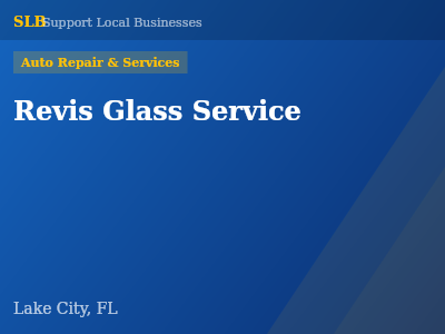 Revis Glass Service — Auto Repair & Services in Lake City, FL