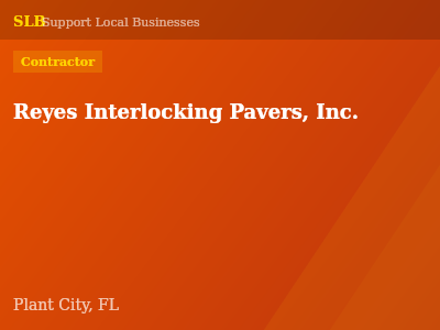 Reyes Interlocking Pavers, Inc. — Contractor in Plant City, FL