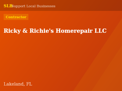 Ricky & Richie's Homerepair LLC — Contractor in Lakeland, FL