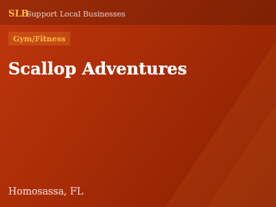 Scallop Adventures — Gym/Fitness in Homosassa, FL