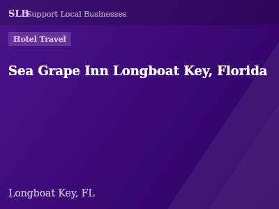 Sea Grape Inn Longboat Key, Florida — Hotel Travel in Longboat Key, FL