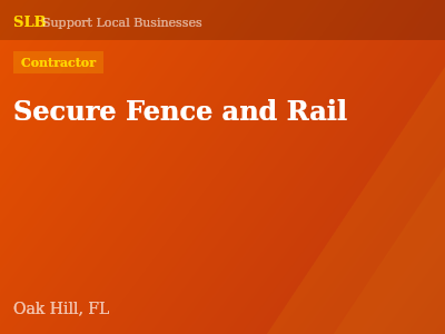 Secure Fence and Rail — Contractor in Oak Hill, FL