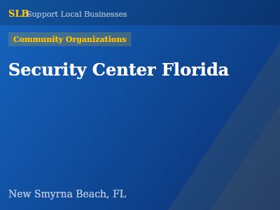 Security Center Florida — Community Organizations in New Smyrna Beach, FL